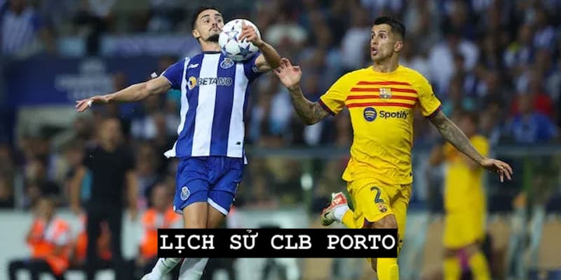 Lịch Sử CLB Porto